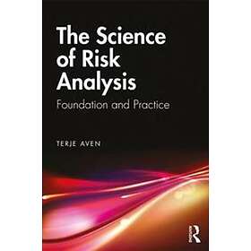 The Science Of Risk Analysis