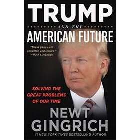 Trump And The American Future