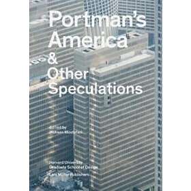 Portman's America And Other Speculations
