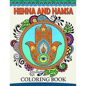 Henna And Hamsa Coloring Book: Intricate Tatoo Design For Adults Coloring Book