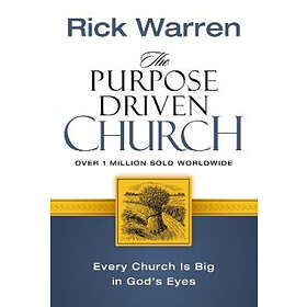 The Purpose Driven Church