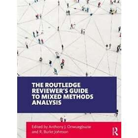 The Routledge Reviewer’s Guide To Mixed Methods Analysis