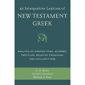 An Interpretive Lexicon Of New Testament Greek