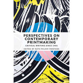 Perspectives On Contemporary Printmaking