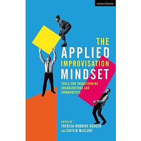 The Applied Improvisation Mindset