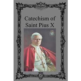 Catechism Of Saint Pius X