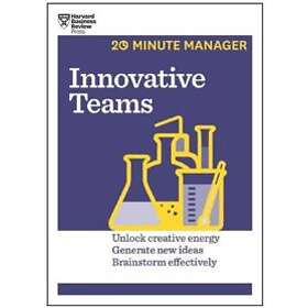 Innovative Teams (HBR 20-Minute Manager Series)