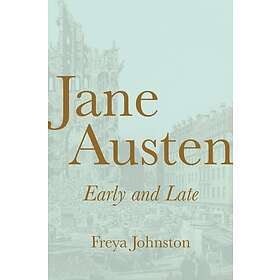 Jane Austen, Early And Late