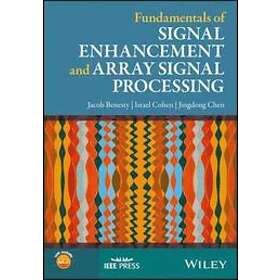 Fundamentals Of Signal Enhancement And Array Signal Processing