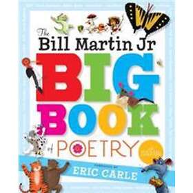 The Bill Martin Jr Big Book Of Poetry