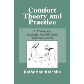 Comfort Theory And Practice