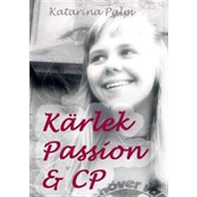 Kärlek Passion Och Cp:En Sanningsaga
