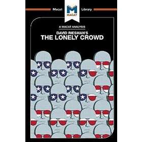 An Analysis Of David Riesman's The Lonely Crowd