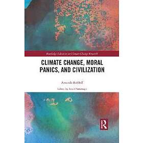 Climate Change, Moral Panics And Civilization