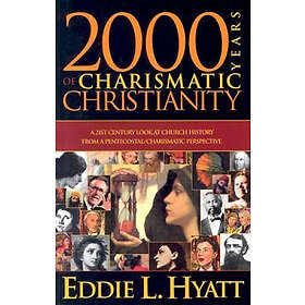 2000 Years Of Charismatic Christianity