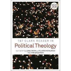 T&T Clark Reader In Political Theology