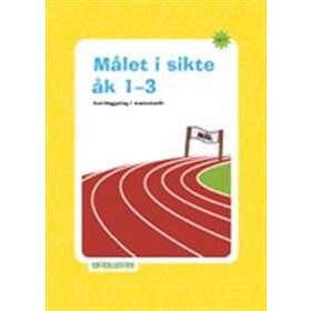 Målet I Sikte Åk 1-3 : Kartläggning I Matematik