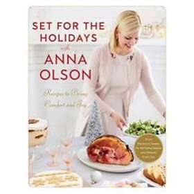 Set For The Holidays With Anna Olson