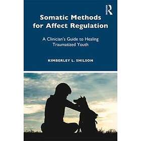 Somatic Methods For Affect Regulation