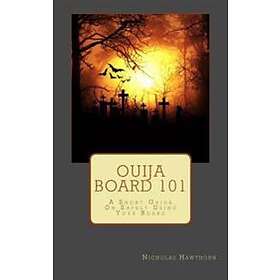 Ouija Board 101: A Short Guide On Safely Using Your Board