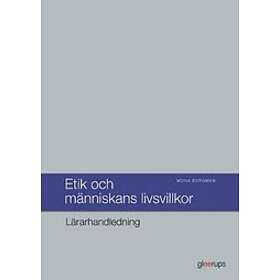 Etik Och Människans Livsvillkor Lärarhandl