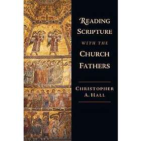 Reading Scripture With The Church Fathers