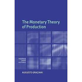 The Monetary Theory Of Production