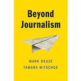 Beyond Journalism