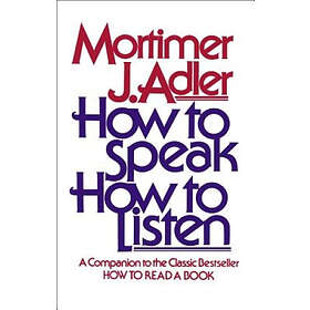 How To Speak, How To Listen