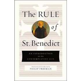 The Rule Of St. Benedict