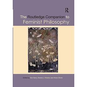 The Routledge Companion To Feminist Philosophy