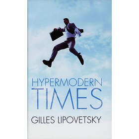 Hypermodern Times