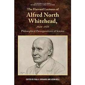 The Harvard Lectures Of Alfred North Whitehead, 1924-1925