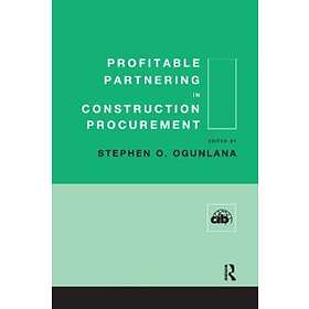 Profitable Partnering In Construction Procurement