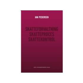 Skatteforvaltning Skatteproces Skattekontrol
