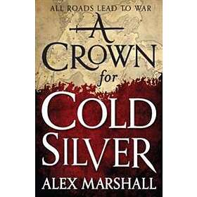 A Crown For Cold Silver