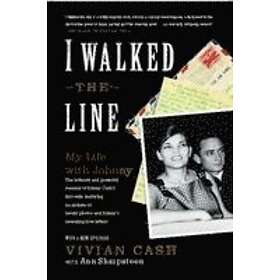 I Walked The Line: My Life With Johnny