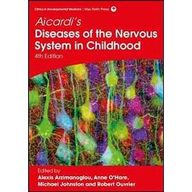 Aicardi's Diseases Of The Nervous System In Childhood, 4th Edition