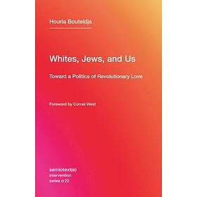 Whites, Jews, And Us