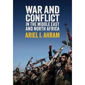 War And Conflict In The Middle East And North Africa