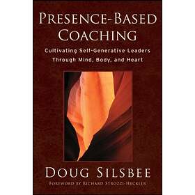 Presence–Based Coaching