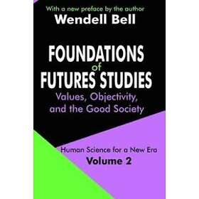 Foundations Of Futures Studies