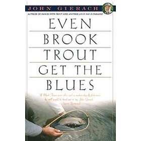Even Brook Trout Get The Blues