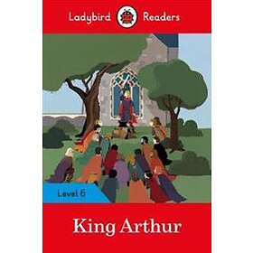 King Arthur Ladybird Readers Level 6