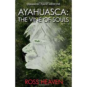 Shamanic Plant Medicine Ayahuasca