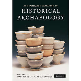 The Cambridge Companion To Historical Archaeology