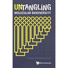 Untangling Molecular Biodiversity: Explaining Unity And Diversity Principles Of Organization With Molecular Structure And Evolutionary Genom