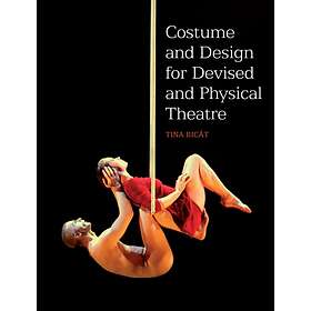 Costume And Design For Devised And Physical Theatre
