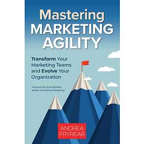 Mastering Marketing Agility