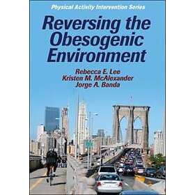 Reversing The Obesogenic Environment